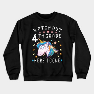 Watch Out 4th Grade Here I Come Happy Student Back To School Crewneck Sweatshirt